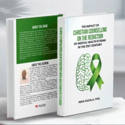 THE IMPACT OF CHRISTIAN COUNSELLING ON THE REDUCTION OF MENTAL HEALTH STIGMA IN THE 21st CENTURY